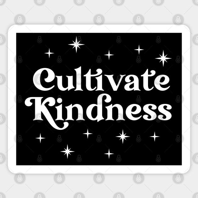 Cultivate Kindness | Positive Quote Sticker by ilustraLiza